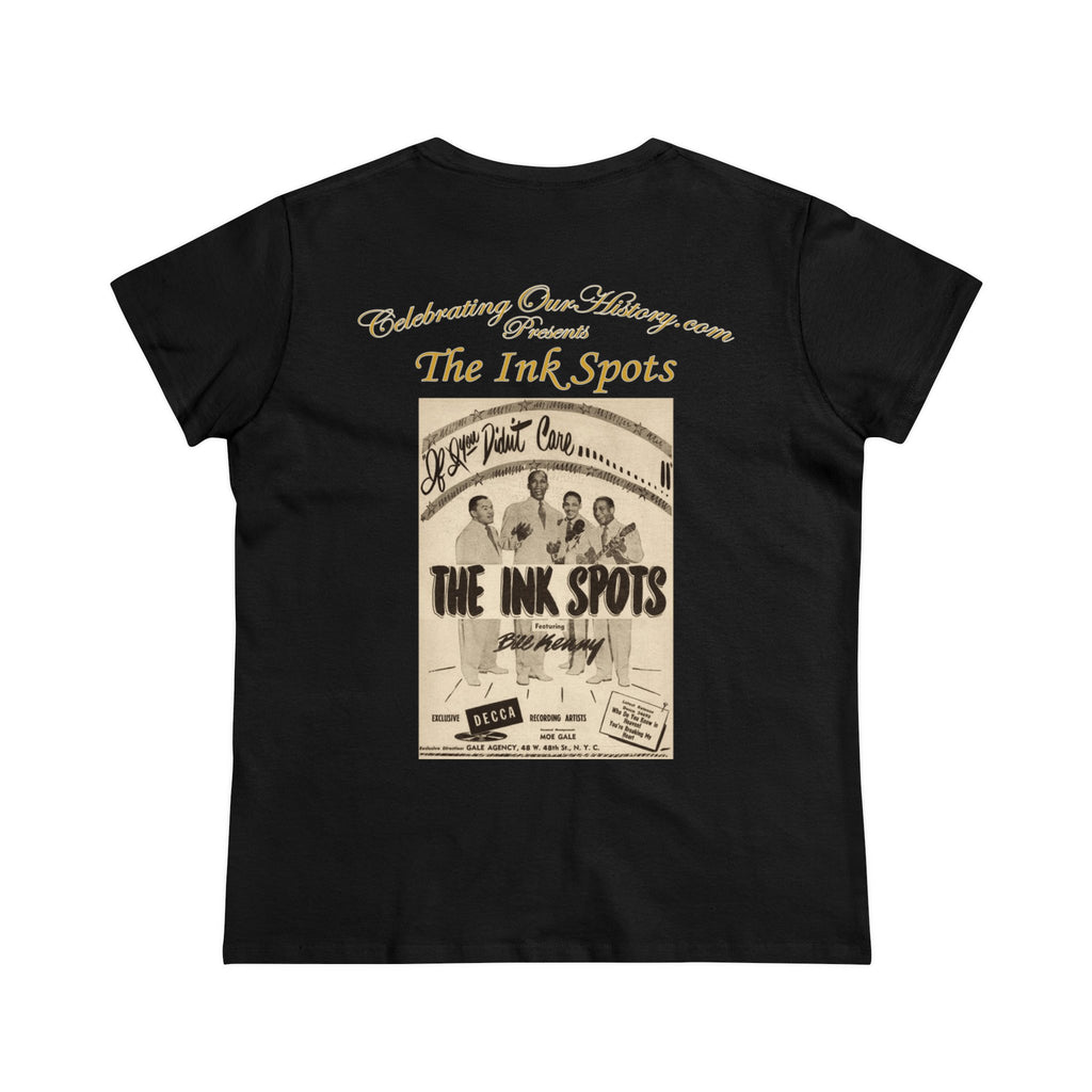 The Ink Spots - If I Didn't Care -  Front and Back Printed Concert Style Women's T-Shirt