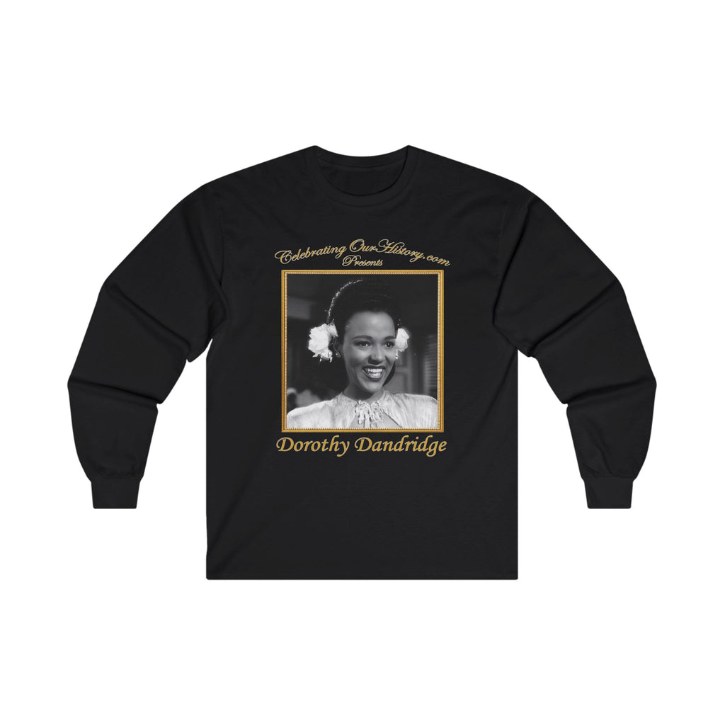 Dorothy Dandridge - Pillow to Post - Front and Back Printed Concert Style Long Sleeve T-Shirt