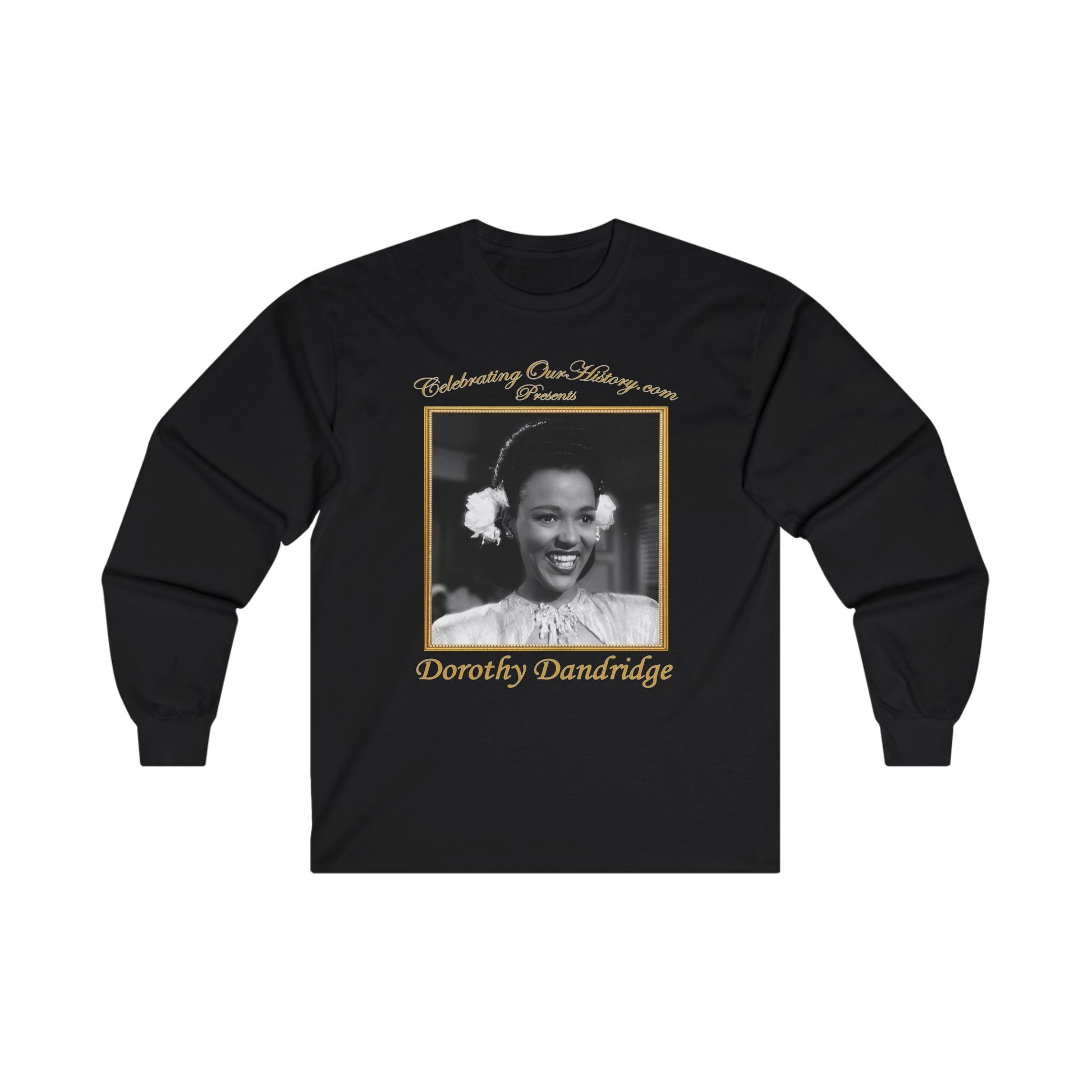 Dorothy Dandridge - Pillow to Post - Front and Back Printed Concert Style Long Sleeve T-Shirt