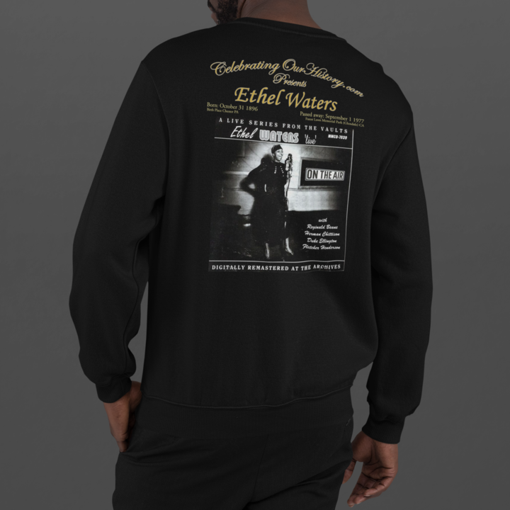 Ethel Waters - Ethel Waters Live -  Front and Back Printed Concert Style Sweatshirt