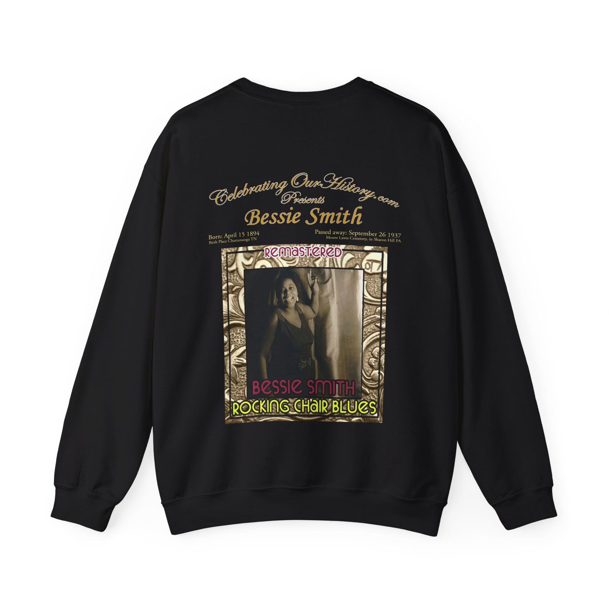 Bessie Smith - Rocking Chair Blues -  Front and Back Printed Concert Style Sweatshirt